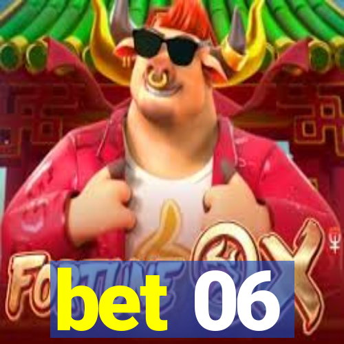 bet 06