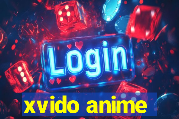 xvido anime