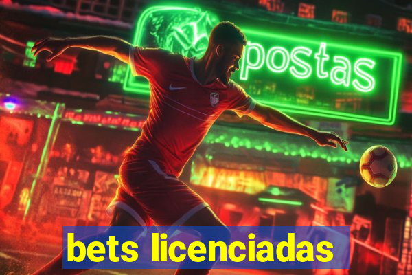 bets licenciadas