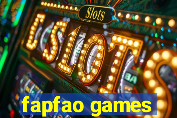 fapfao games