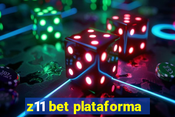 z11 bet plataforma