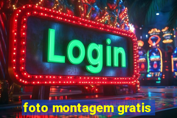 foto montagem gratis