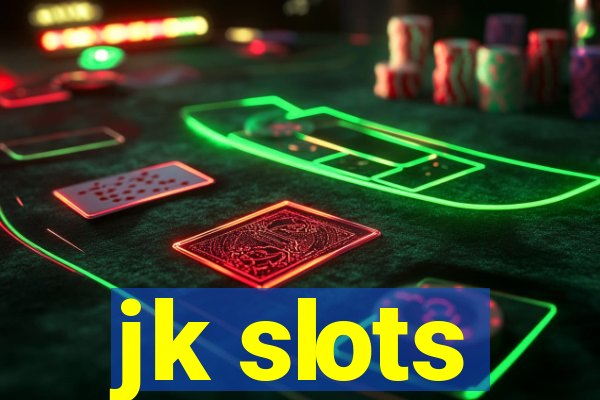 jk slots