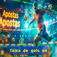 faixa de gols no jogo 2-3 o que significa