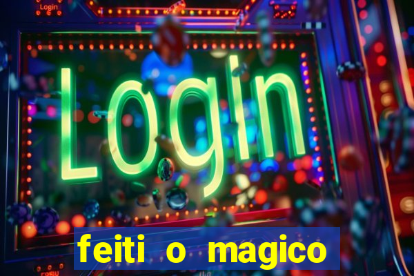 feiti o magico manga ler online