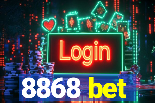 8868 bet