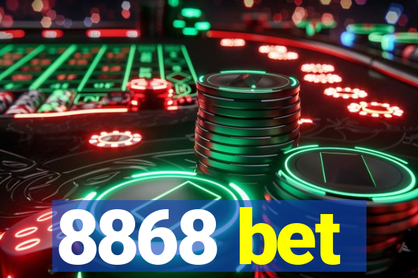 8868 bet