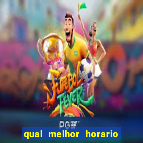 qual melhor horario para jogar na betano