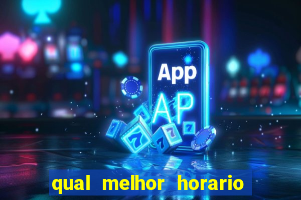 qual melhor horario para jogar na betano