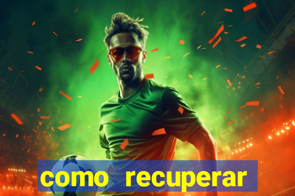 como recuperar dinheiro perdido em jogo de aposta