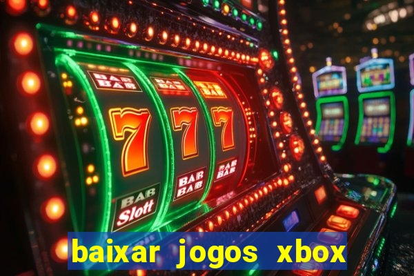 baixar jogos xbox 360 iso usando utorrent