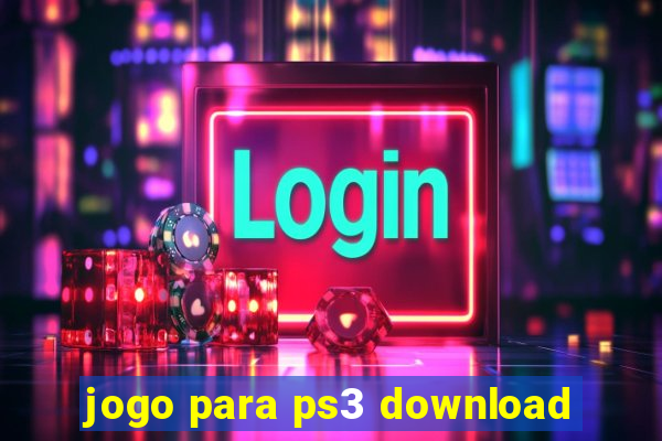 jogo para ps3 download