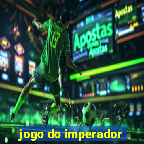 jogo do imperador