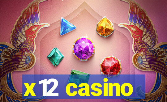 x12 casino