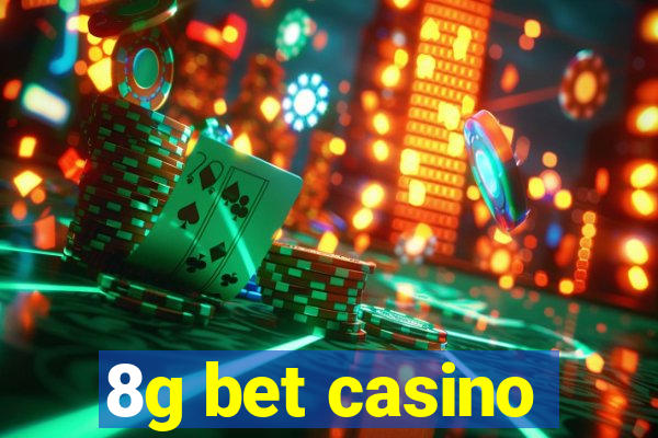 8g bet casino