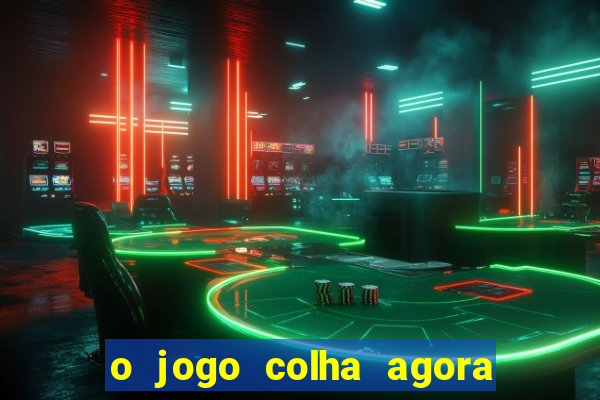 o jogo colha agora paga mesmo