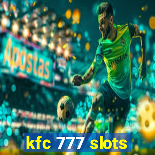 kfc 777 slots