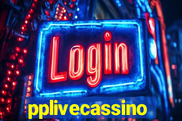 pplivecassino