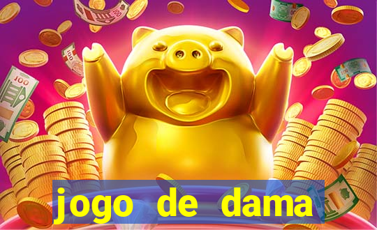 jogo de dama valendo dinheiro