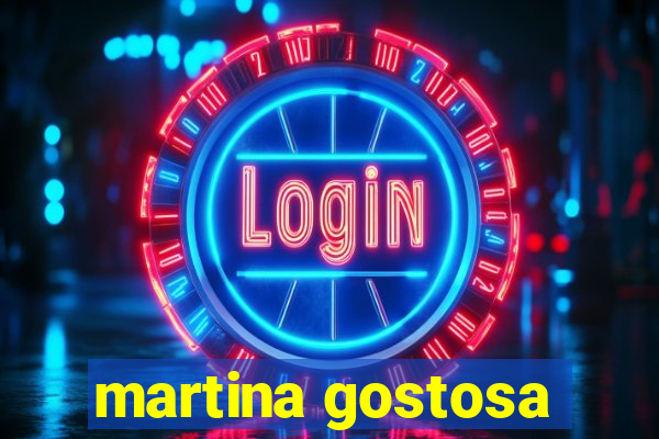 martina gostosa