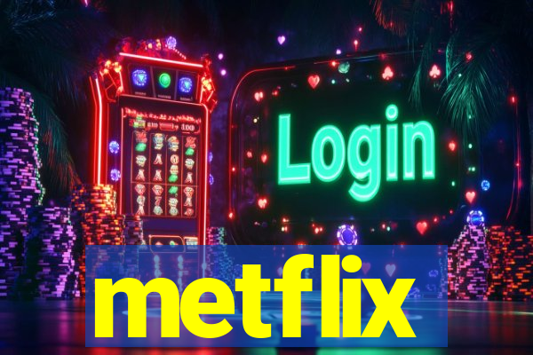 metflix