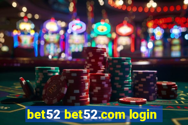 bet52 bet52.com login