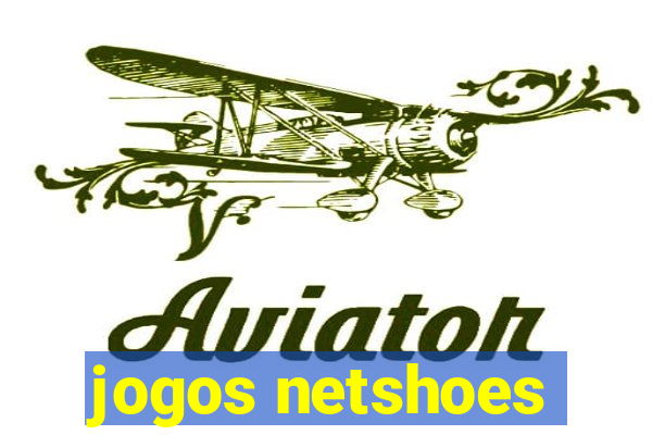 jogos netshoes