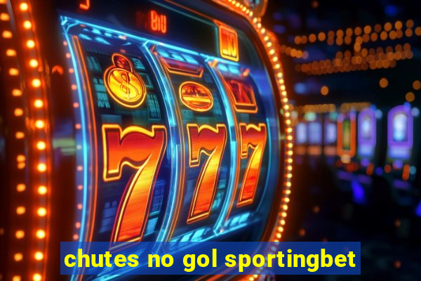 chutes no gol sportingbet