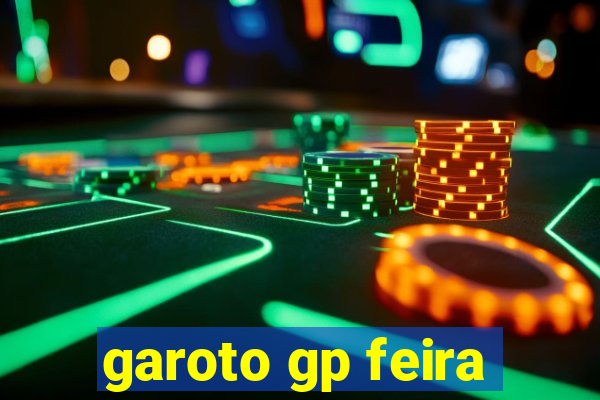 garoto gp feira