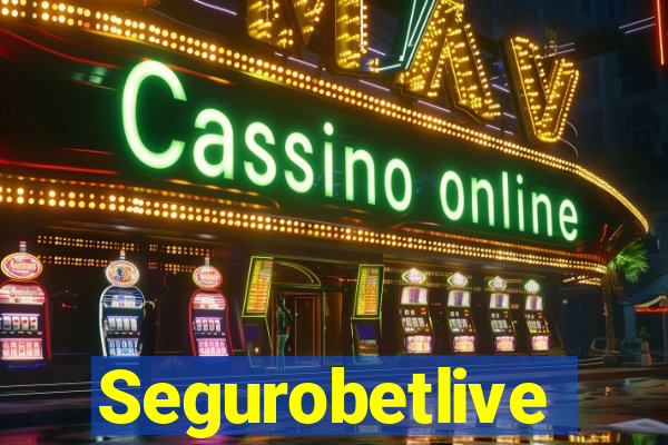 Segurobetlive