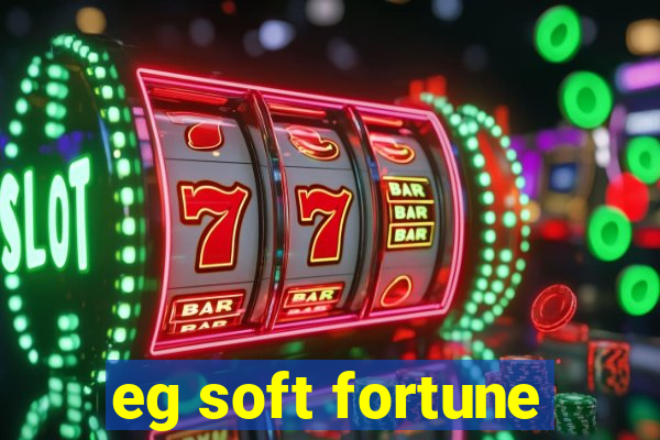 eg soft fortune