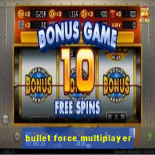 bullet force multiplayer