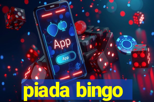 piada bingo