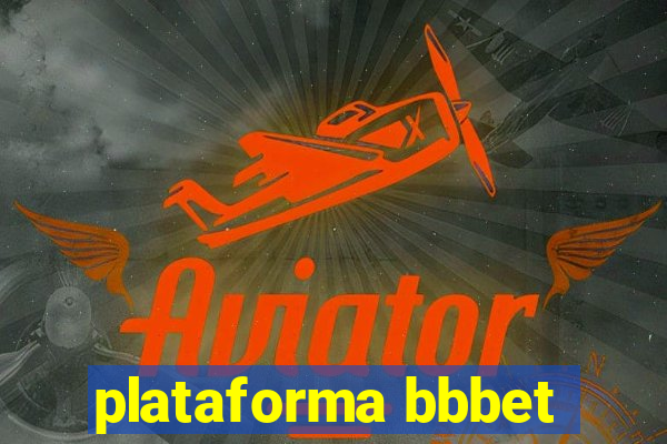 plataforma bbbet