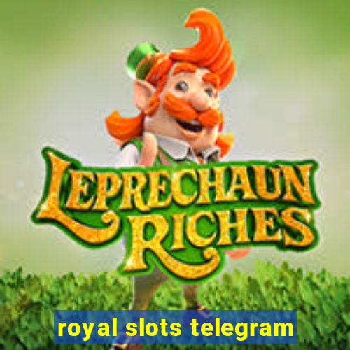 royal slots telegram