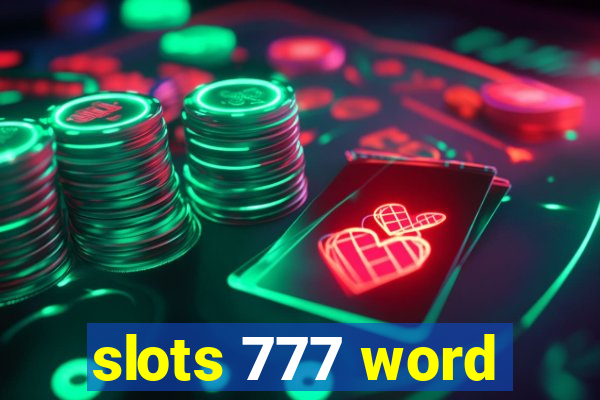 slots 777 word