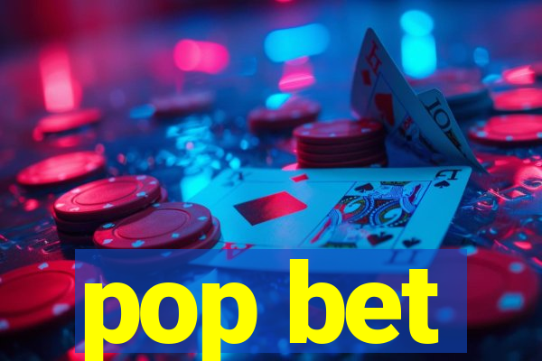 pop bet