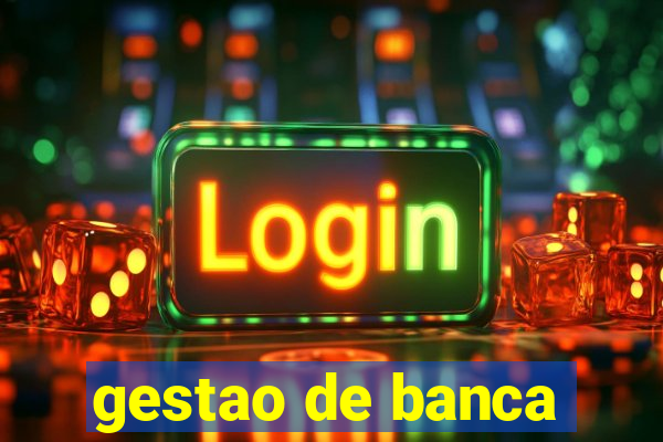 gestao de banca