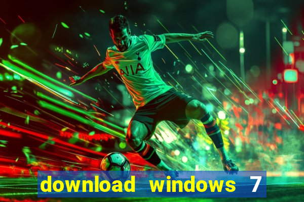 download windows 7 32 bits iso