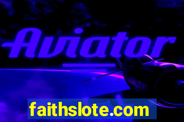 faithslote.com