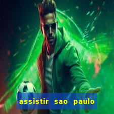 assistir sao paulo x vasco da gama multicanais