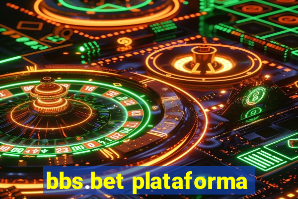 bbs.bet plataforma