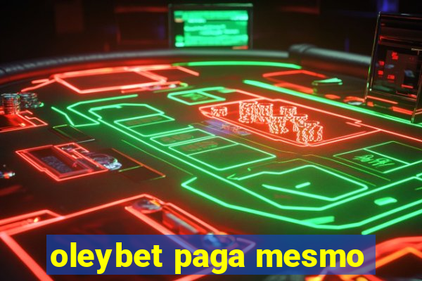 oleybet paga mesmo