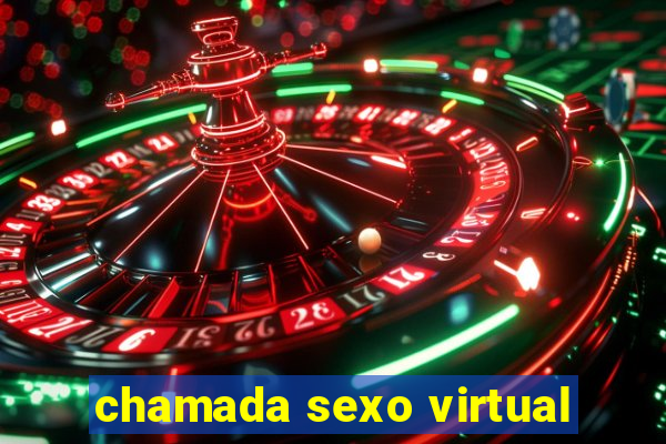 chamada sexo virtual