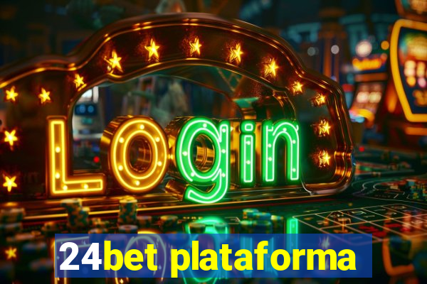 24bet plataforma