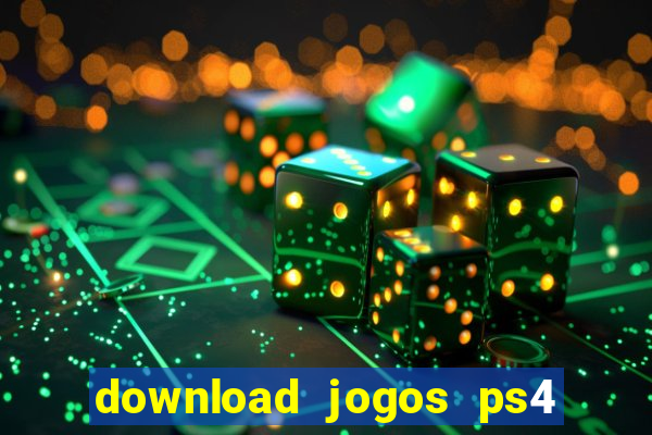 download jogos ps4 pkg pt br