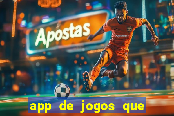 app de jogos que pagam de verdade