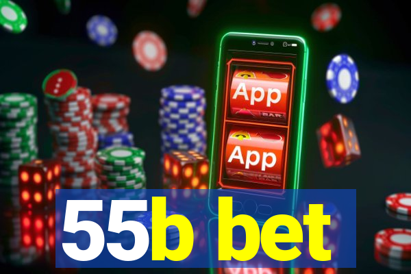 55b bet