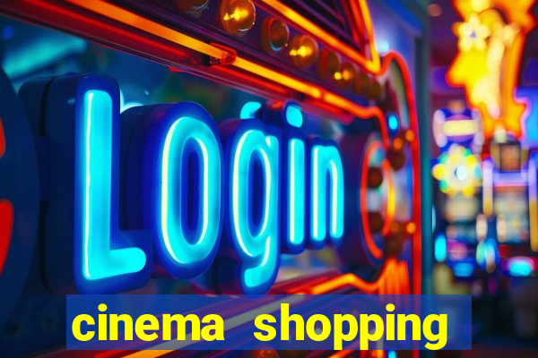 cinema shopping conquista sul