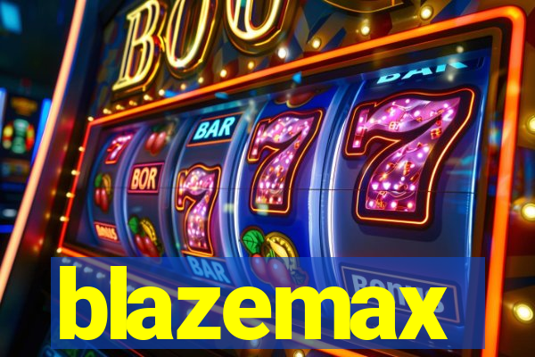 blazemax